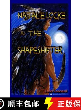 预订 Natalie Locke & the Shapeshifter [9780984132508]