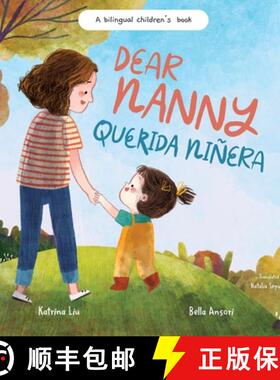 预订 Dear Nanny (Querida Niñera) - written in Spanish and English: A Bilingual Children's Book Celeb... [9798891110120]