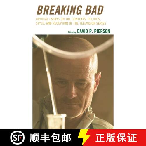 【3-4周达】Breaking Bad : Critical Essays on the Contexts, Politics, Style, and Reception of the Tele... [9781498532327]