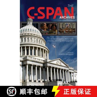 预订 The C-Span Archives: An Interdisciplinary Resource for Discovery, Learning, and Engagement [9781557536952]