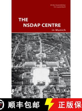 预订 The Nsdap Center in Munich [9783422024007]