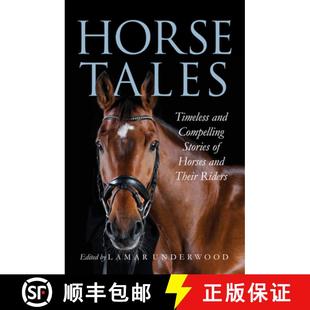 Horse 9781493065523 Riders Stories 4周达 Timeless Tales Their and Horses Compelling