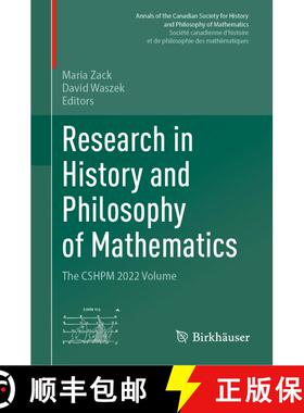 【3-4周达】Research in History and Philosophy of Mathematics : The CSHPM 2022 Volume [9783031461927]