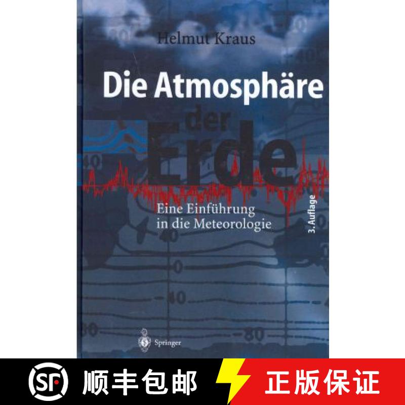 【3-4周达】Die Atmosphäre Der Erde: Eine Einführung in Die Meteorologie [9783540206569]
