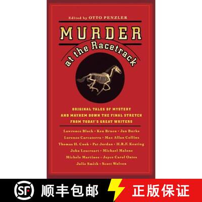 【3-4周达】Murder at the Racetrack: Original Tales of Mystery and Mayhem Down the Final Stretch from ... [9780892960187]