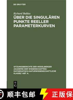 预订 UEber die singularen Punkte reeller Parameterkurven [9783112459331]