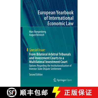 【3-4周达】From Bilateral Arbitral Tribunals and Investment Courts to a Multilateral Investment Court... [9783662597347]
