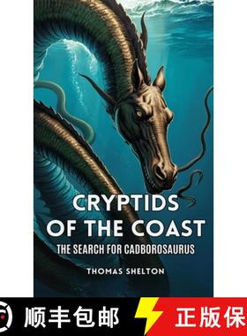 【3-4周达】Cryptids of the Coast: The Search for Cadborosaurus [9798330586608]