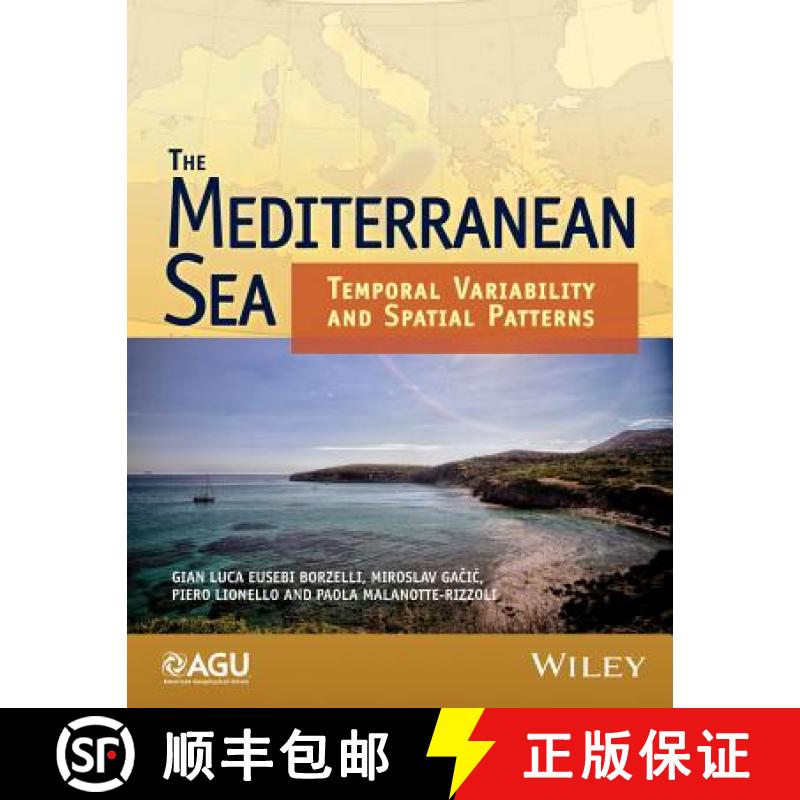 【3-4周达】The Mediterranean Sea: Temporal Variability And Spatial Patterns [Wiley地球科学] [9781118847343]