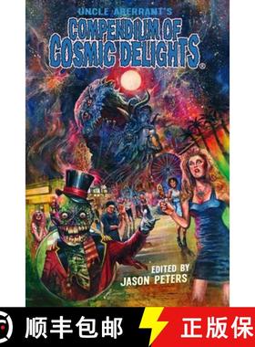 预订 Uncle Aberrant's Compendium of Cosmic Delights [9781953312105]