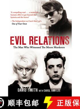 【3-4周达】Evil Relations (formerly published as Witness) : The Man Who Bore Witness Against the Moor... [9781780575391]