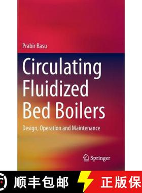 【3-4周达】Circulating Fluidized Bed Boilers : Design, Operation and Maintenance [9783319061726]