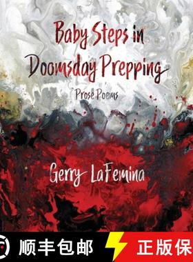 【3-4周达】Baby Steps in Doomsday Prepping: Prose Poems [9781948692243]