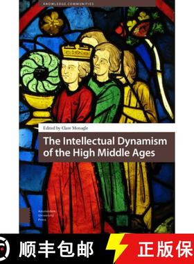 【3-4周达】The Intellectual Dynamism of the High Middle Ages [9789462985933]