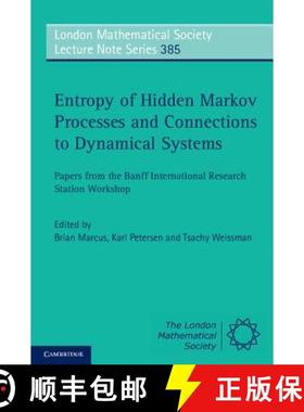 【3-4周达】Entropy of Hidden Markov Processes and Connections to Dynamical Systems: Papers from the B... [9780521111133]