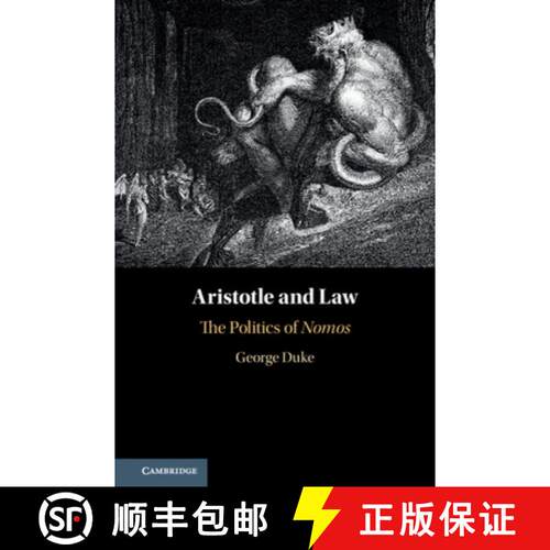 【3-4周达】精装 Aristotle and Law: The Politics of Nomos [9781107157033]