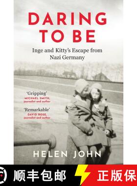 【3-4周达】Daring to Be: Inge and Kitty's Escape from Nazi Germany [9781917523127]