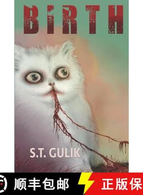 预订 Birth: The Exquisite Sound of One Hand Falling Off a Turnip Truck [9780997709551]