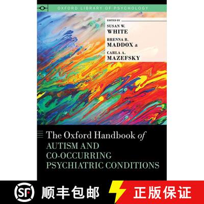 【3-4周达】精装 牛津自闭症与并发精神疾病手册 The Oxford Handbook of Autism and Co-Occurring Psychiatr... [9780190910761]