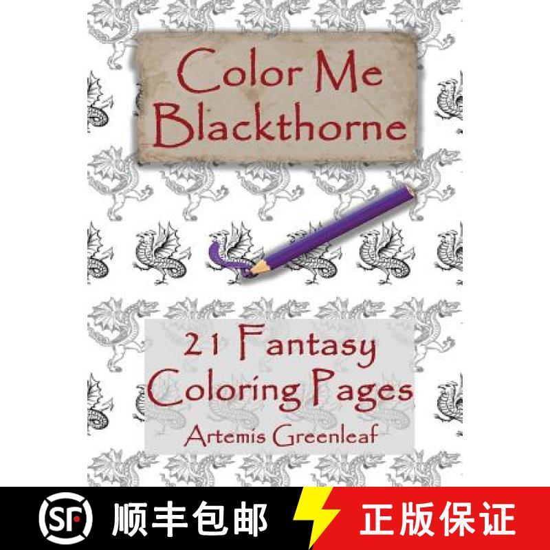【3-4周达】Color Me Blackthorne: 21 Fantasy Coloring Pages [9781941502822]