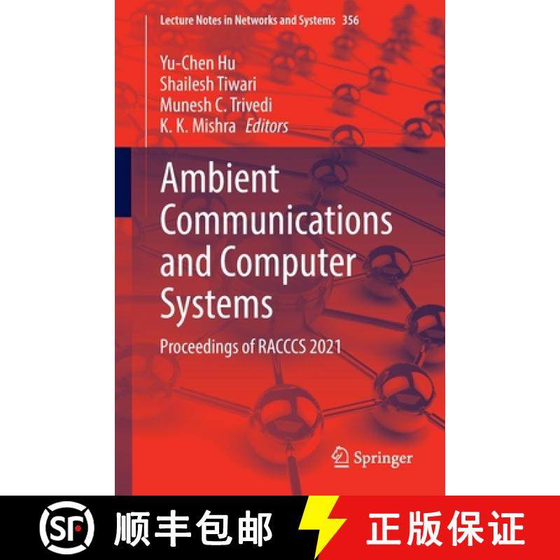 【3-4周达】Ambient Communications and Computer Systems : Proceedings of RACCCS 2021 [9789811679513]