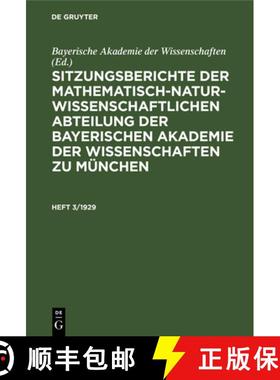 预订 Sitzungsberichte Der Mathematisch-Naturwissenschaftlichen Abteilung Der Bayerischen Akademie Der... [9783486760170]