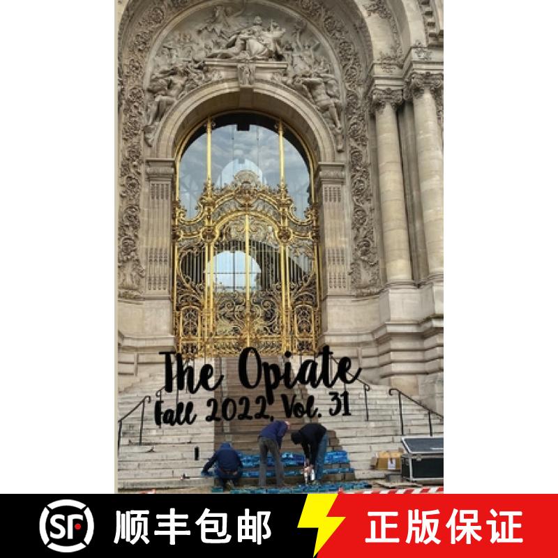【3-4周达】The Opiate: Fall 2022, Vol. 31 [9782958120191]