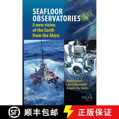 【3-4周达】精装 SEAFLOOR OBSERVATORIES: A New Vision of the Earth from the Abyss (1st ed. 2015) [9783642113734]