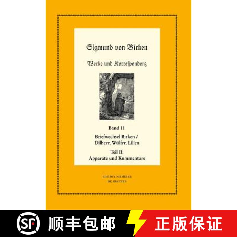 预订 Der Briefwechsel zwischen Sigmund von Birken und Johann Michael Dilherr, Daniel Wülfer und Casp... [9783110291810]