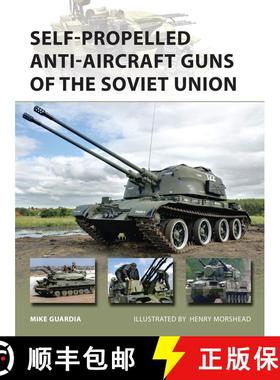 【3-4周达】Self-Propelled Anti-Aircraft Guns of the Soviet Union [9781472806222]