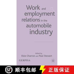 【3-4周达】Work and Employment Relations in the Automobile Industry [9781403904980]