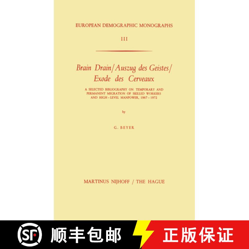 【3-4周达】Brain Drain / Auszug DES Geistes / Exode DES Cerveaux : A Selected Bibliography on Tempora... [9789024714537]