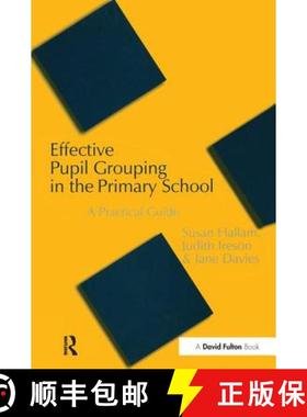 【3-4周达】Effective Pupil Grouping in the Primary School: A Practical Guide [9781138149809]