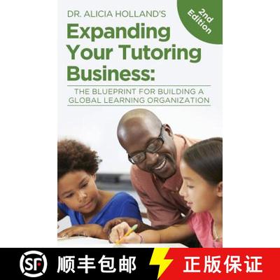 【3-4周达】Expand Your Tutoring Business: The Blueprint for Building a Global Learning Organization [9781944346454]
