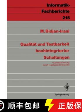 【3-4周达】Qualität und Testbarkeit hochintegrierter Schaltungen: Qualitätssicherung durch regelbas... [9783540516088]