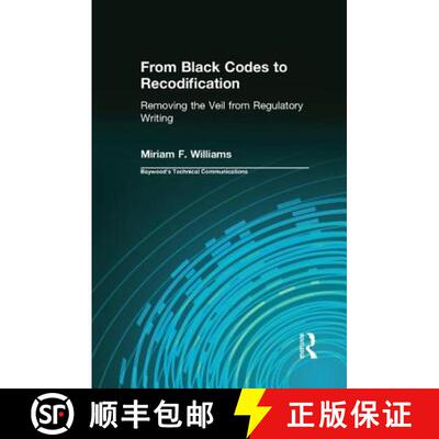【3-4周达】From Black Codes to Recodification : Removing the Veil from Regulatory Writing [9781138637955]