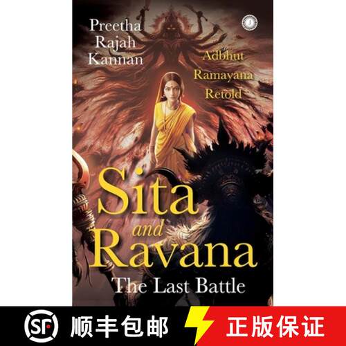【3-4周达】Sita and Ravana: The Last Battle: Adbhut Ramayana Retold [9789348098313]