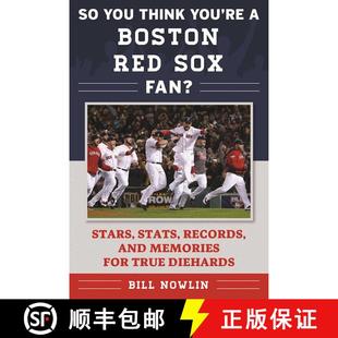 【3-4周达】So You Think You're a Boston Red Sox Fan?: Stars, Stats, Records, and Memories for True Di... [9781613219744]