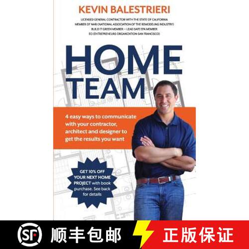 【3-4周达】Home Team: 4 Easy Ways to Communicate With Your Contractor, Architect and Design [9780615903446]