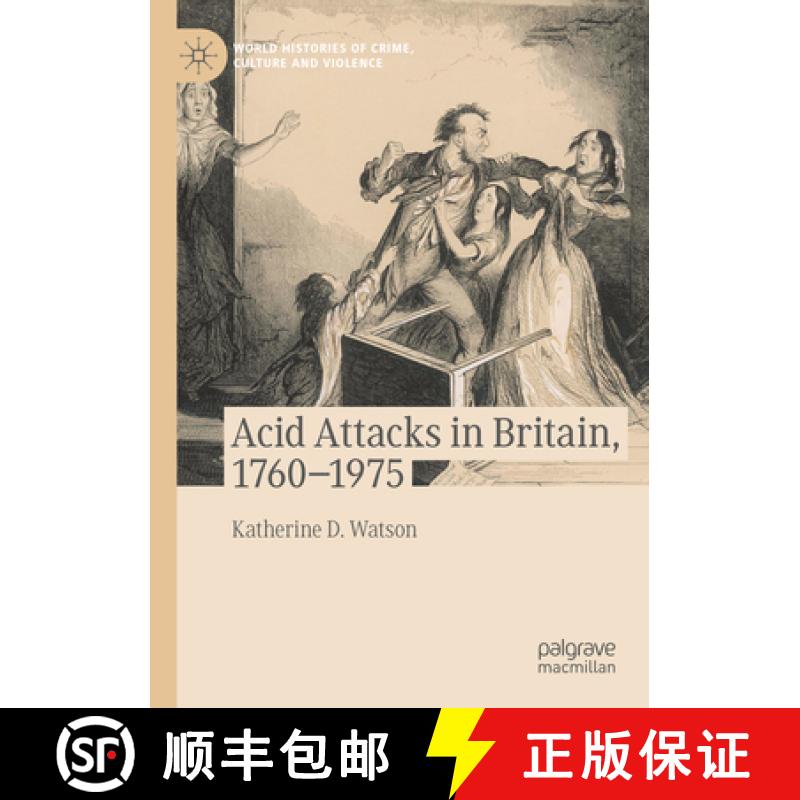 【3-4周达】Acid Attacks in Britain, 1760-1975 [9783031272745]