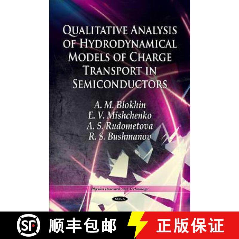 【3-4周达】Qualitative Analysis of Hydrodynamical Models of Charge Transport in Semiconductors [9781617617911]