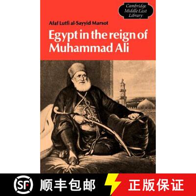 【3-4周达】Egypt in the Reign of Muhammad Ali: - Egypt in the Reign of Muhammad Ali [9780521289689]