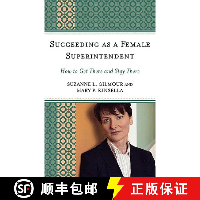 【3-4周达】Succeeding as a Female Superintendent : How to Get There and Stay There [9781578869251]