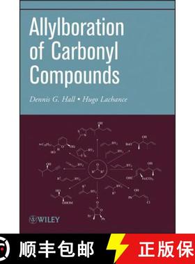 【3-4周达】Allylboration Of Carbonyl Compounds [Wiley化学化工] [9781118344453]