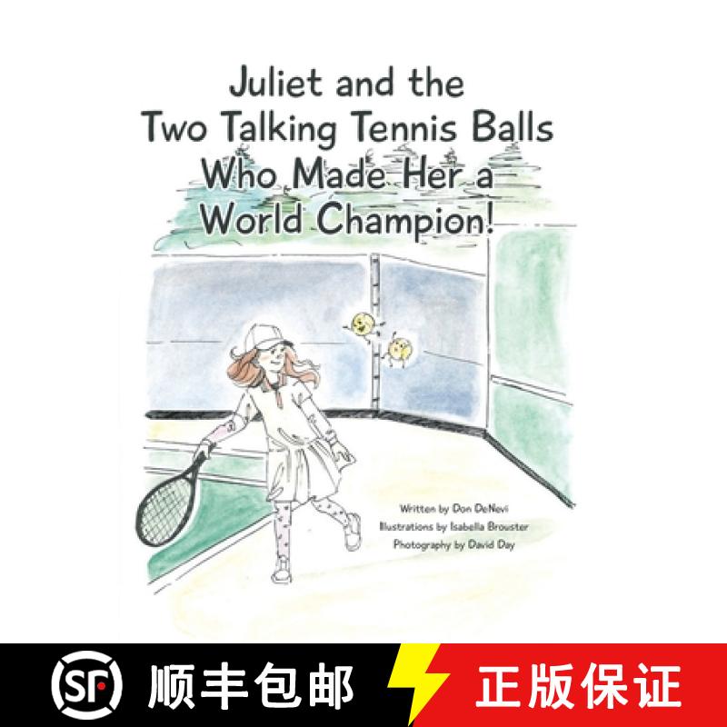 【2-3周达】Juliet and the Two Talking Tennis Balls Who Made Her a World Champion! [9798894856469]