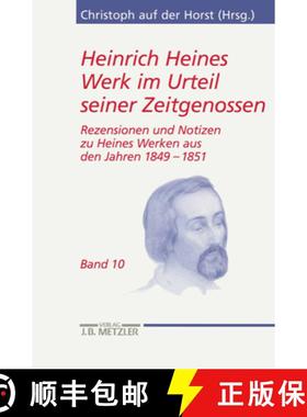【3-4周达】Heinrich Heines Werk Im Urteil Seiner Zeitgenossen: Rezensionen Und Notizen Zu Heines Werk... [9783476019707]