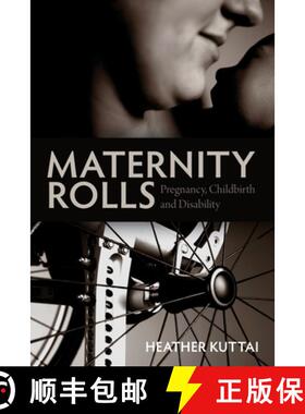 【3-4周达】Maternity Rolls – Pregnancy, Childbirth and Disability [9781552663424]