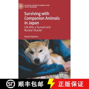 Animals and Companion Surviving Nuclear Tsunami Japan Disaster after with 4周达 9783030493271 Life
