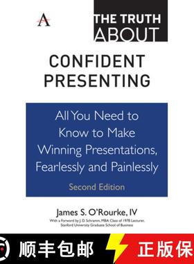 【3-4周达】The Truth about Confident Presenting : All You Need to Know to Make Winning Presentations,... [9781783088829]