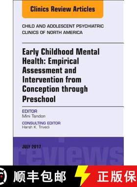 【3-4周达】Early Childhood Mental Health: Empirical Assessment and Intervention from Conception throu... [9780323531245]
